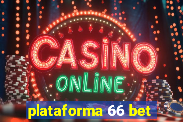 plataforma 66 bet